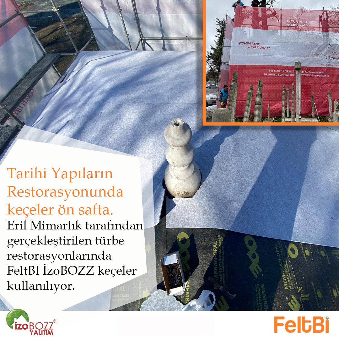 Tarihi Yapıların Restorasyonunda Keçeler Ön Safta.